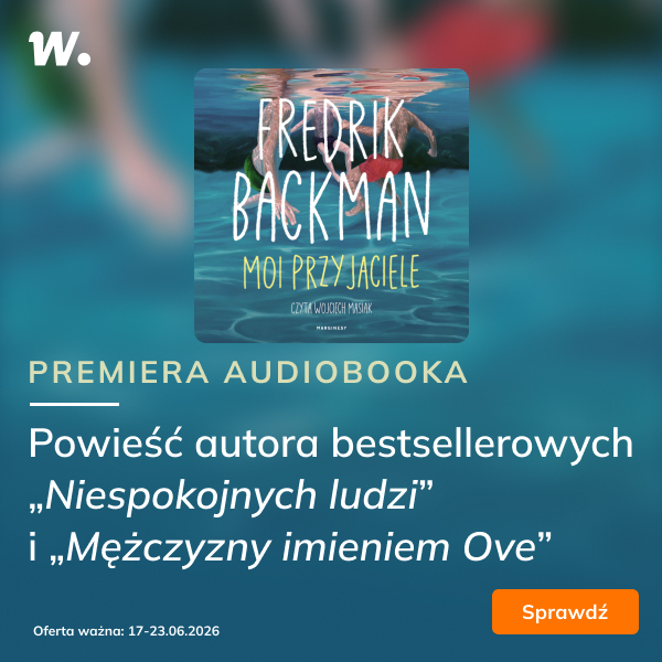 Moi przyjaciele - premiera audiobooka