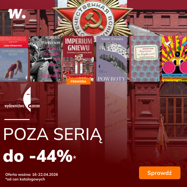 Poza serią od Wydawnictwa Czarne do -44%