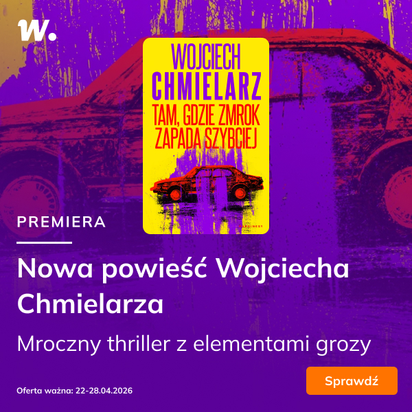Nowa powieść Wojciecha Chmielarza